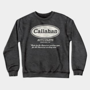 Callahan Auto Parts Worn Out Crewneck Sweatshirt